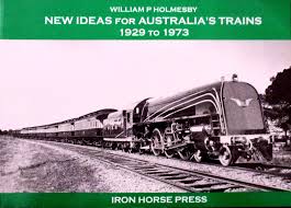 New Ideas for Australian Trains 1929-1973